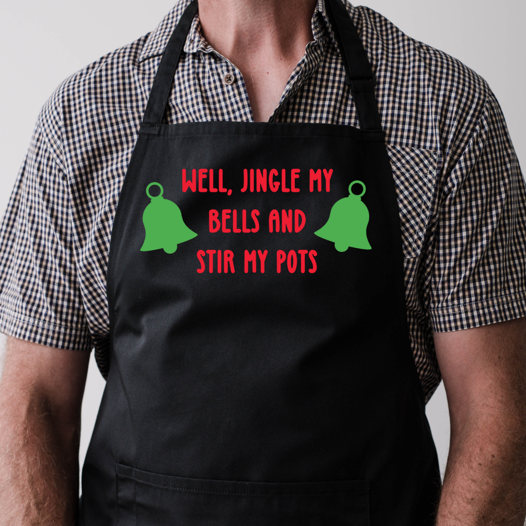 Well, Jingle My Bells and Stir My Pots - Hilarious Holiday Cooking Apron